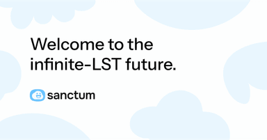 Sanctum - Welcome to the infinite-LST future