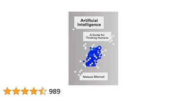 Artificial Intelligence: A Guide for Thinking Humans