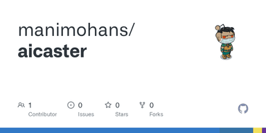 GitHub - manimohans/aicaster