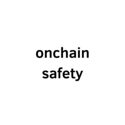 Onchain Safety