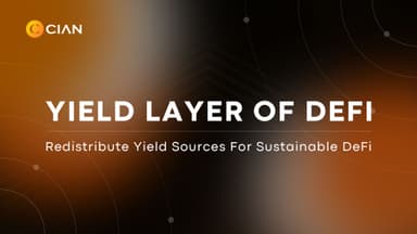 CIAN︱YIELD LAYER OF DEFI