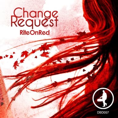 Change Request | RiteOnRed by Andrew Emil