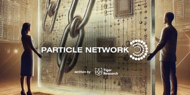 Eliminating Manual Bridging: Particle Network's Vision for Chain Abstraction