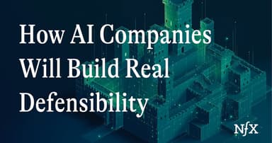 How AI Companies Will Build Real Defensibility