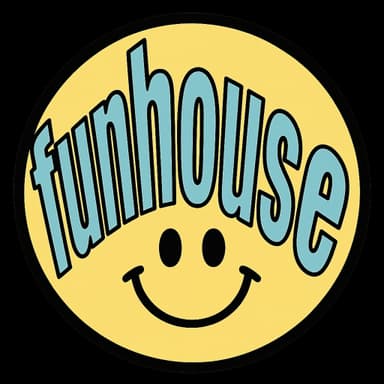 Fun House