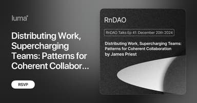 Distributing Work, Supercharging Teams: Patterns for Coherent Collaboration by James Priest · Zoom · Luma