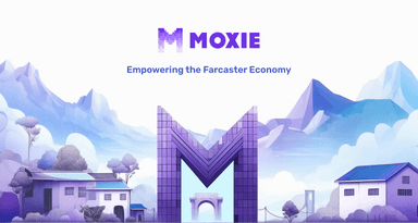 Moxie | Empowering the Farcaster Economy