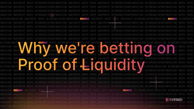 Why we're betting on Proof of Liquidity