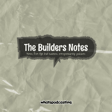 The Builders Notes