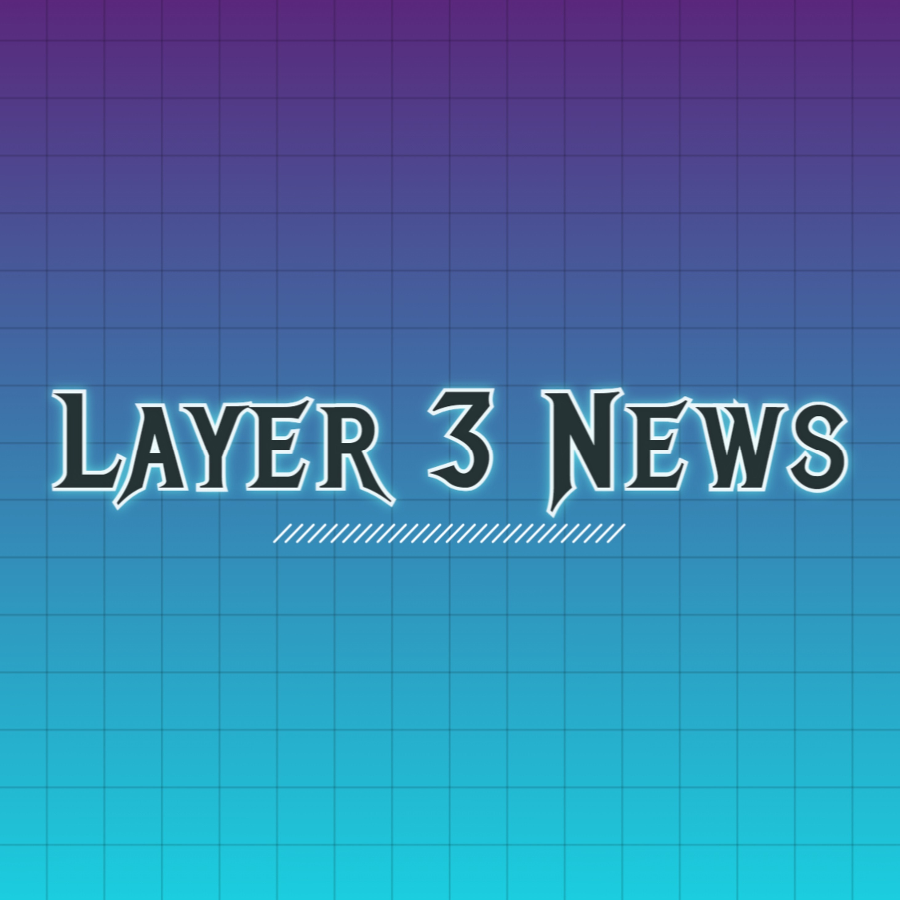 Layer 3 News