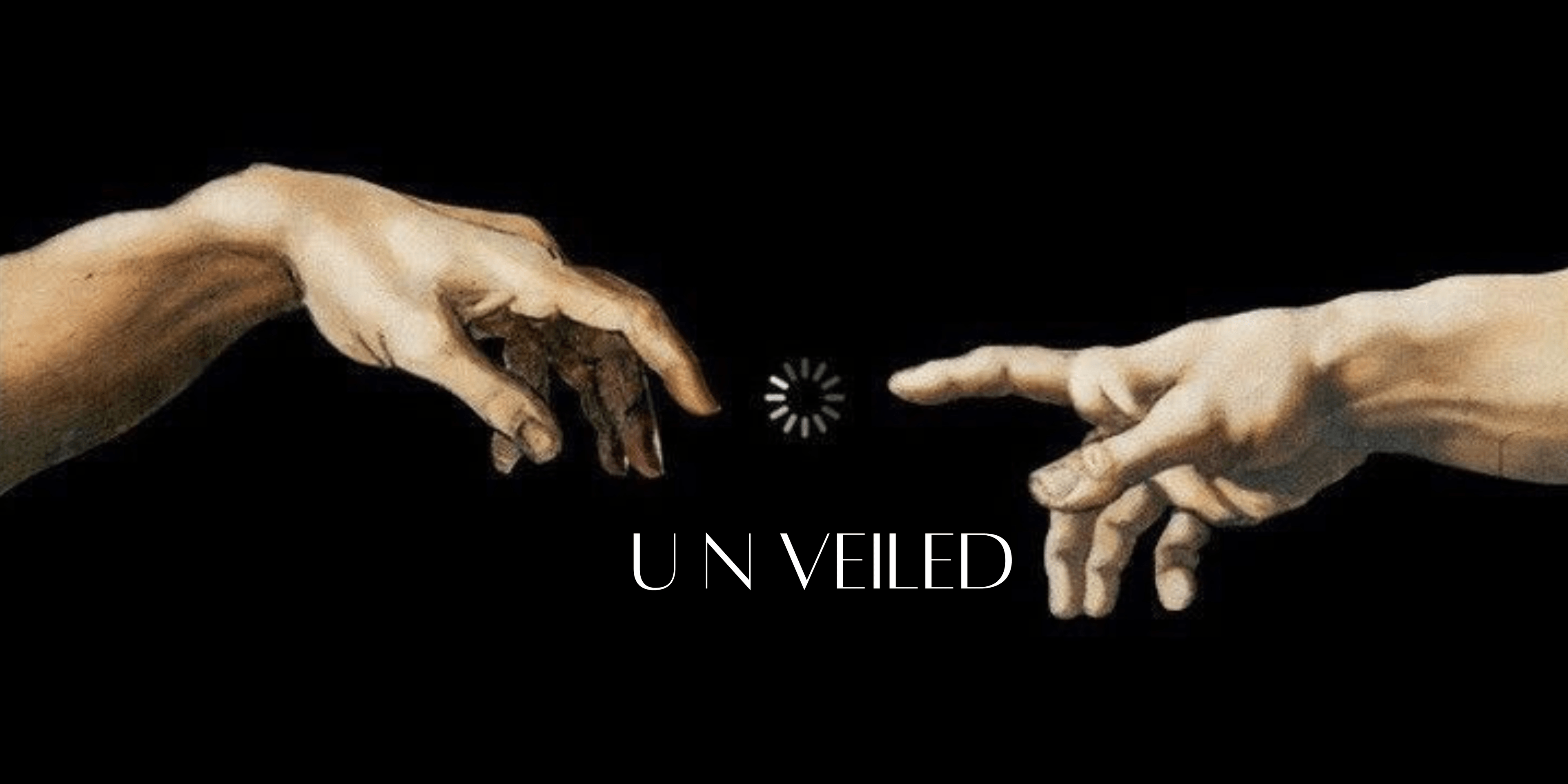 Unveiled
