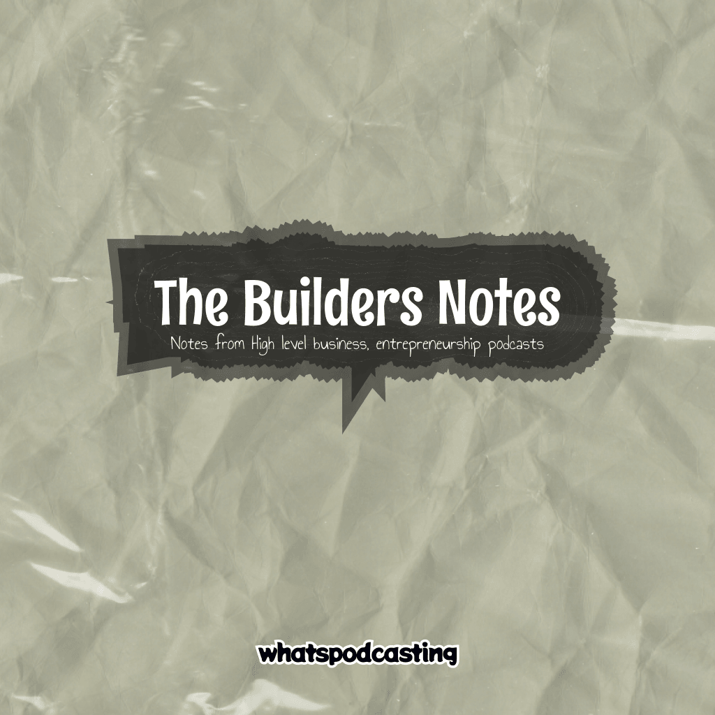 The Builders Notes