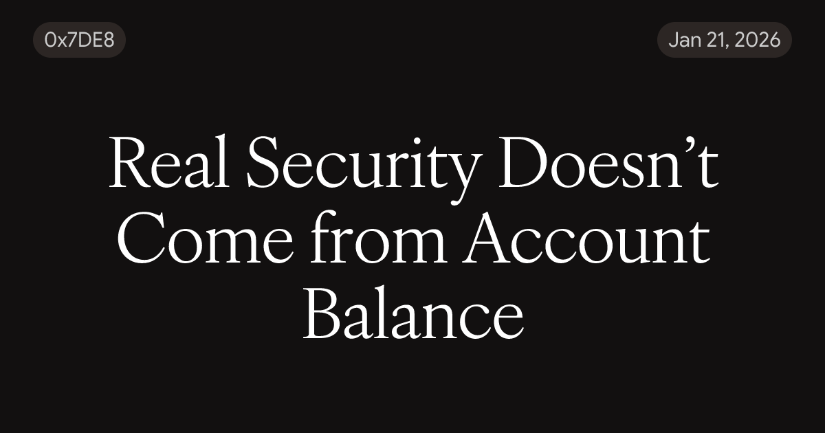 Real Security Doesn’t Come from Account Balance