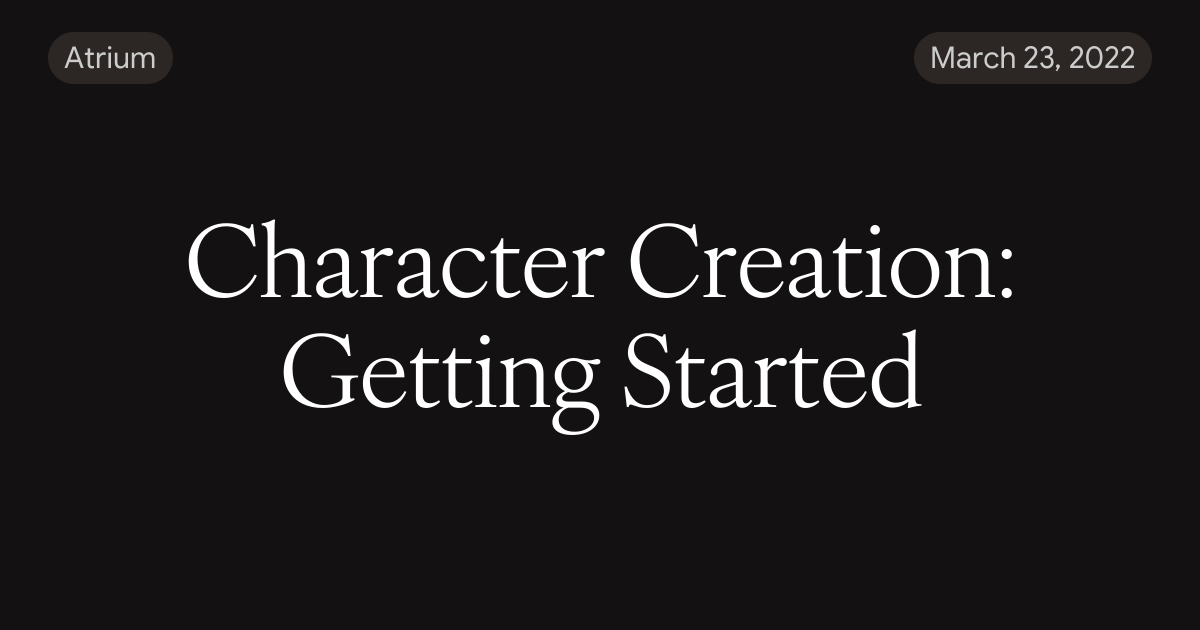 Character Creation: Getting Started