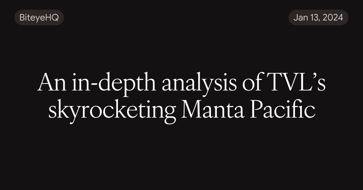 An in-depth analysis of TVL’s skyrocketing Manta Pacific