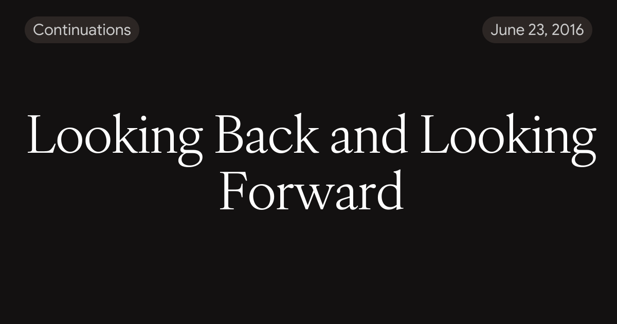 Looking Back and Looking Forward