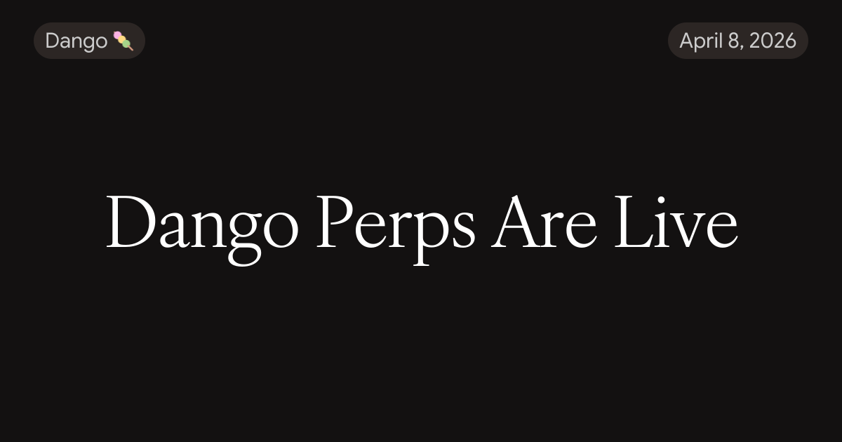 Dango Perps Are Live