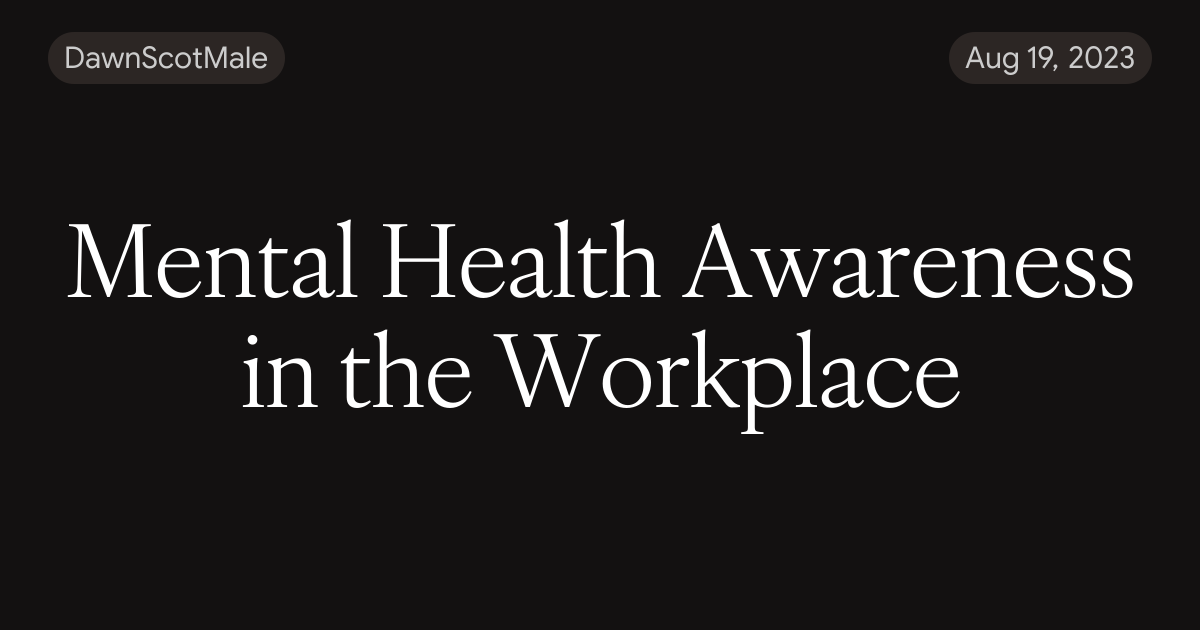 Mental Health Awareness in the Workplace