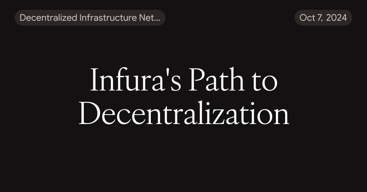 Infura's Path to Decentralization