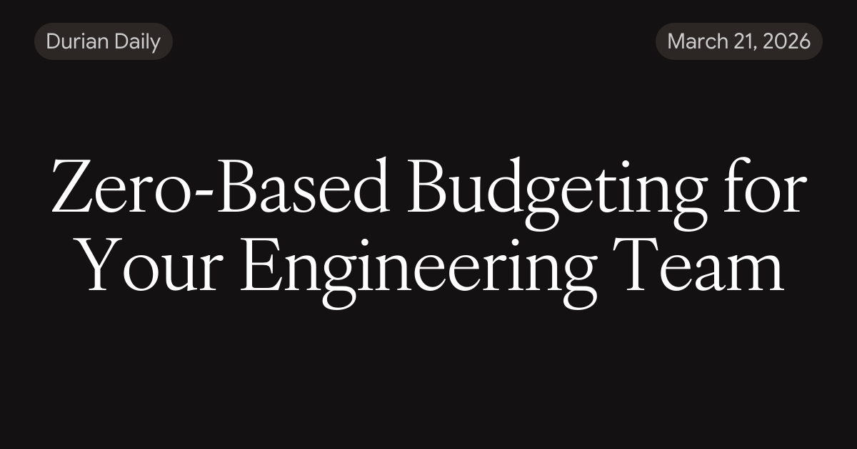 Zero-Based Budgeting for Your Engineering Team