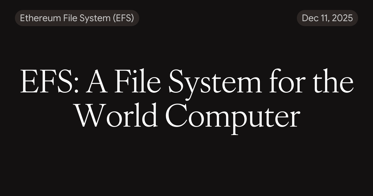 EFS: A File System for the World Computer