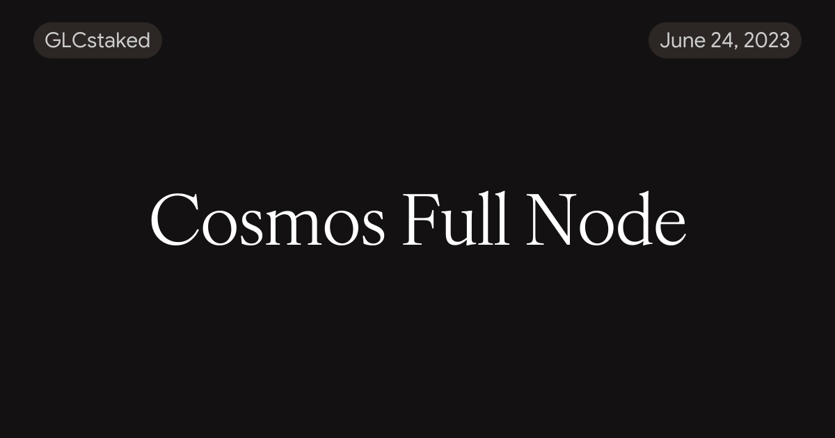 Cosmos Full Node