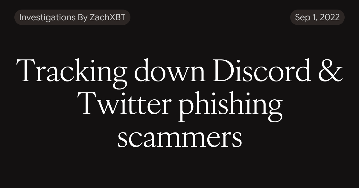 Tracking down Discord & Twitter phishing scammers