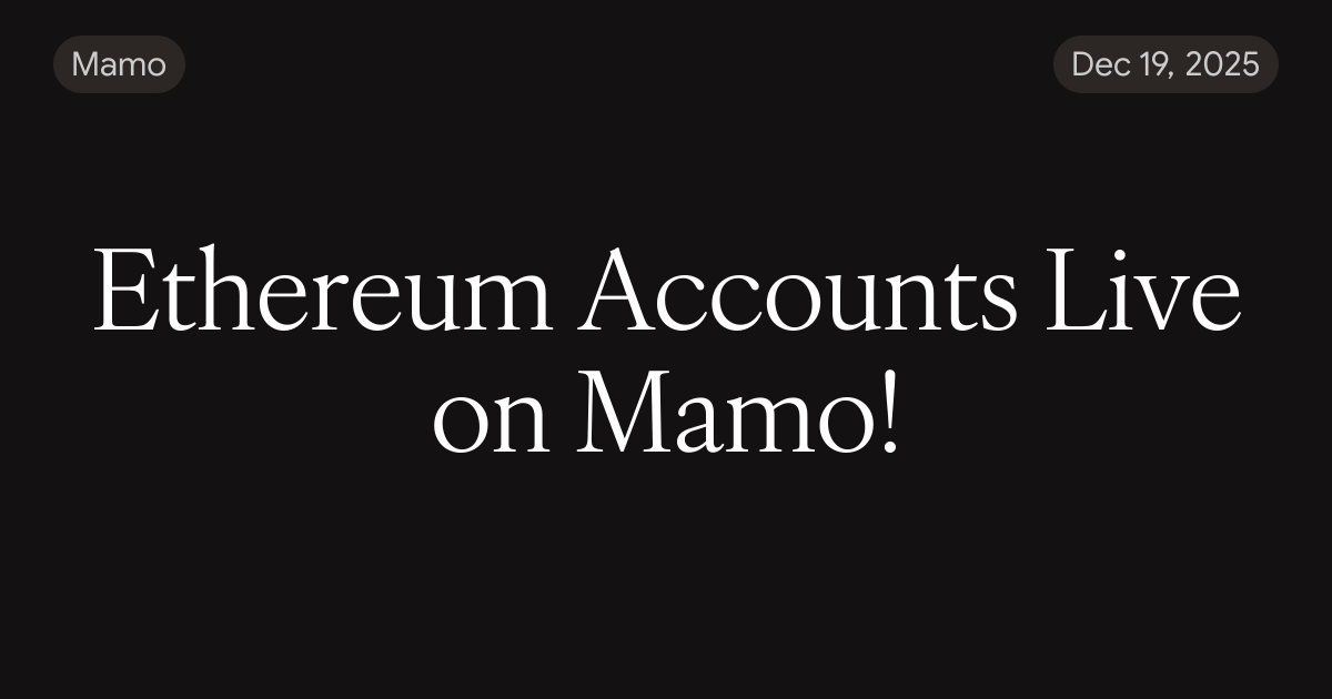 Ethereum Accounts Live on Mamo!