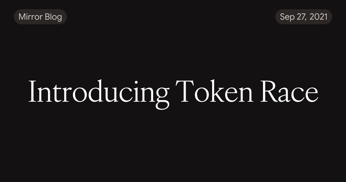 Introducing Token Race