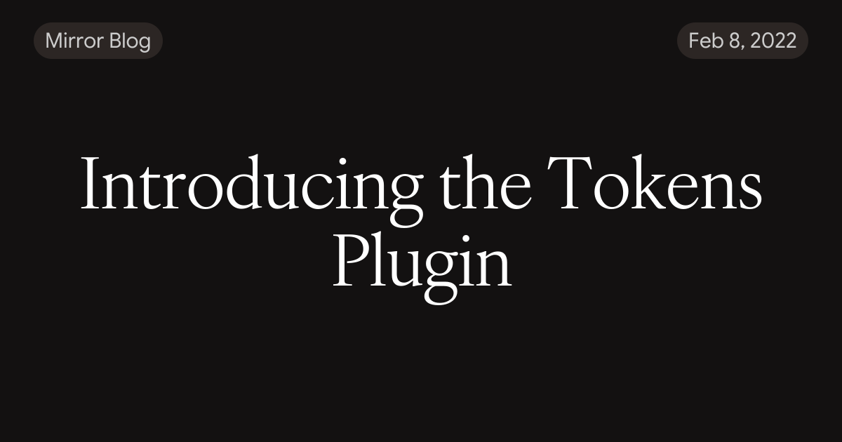Introducing the Tokens Plugin
