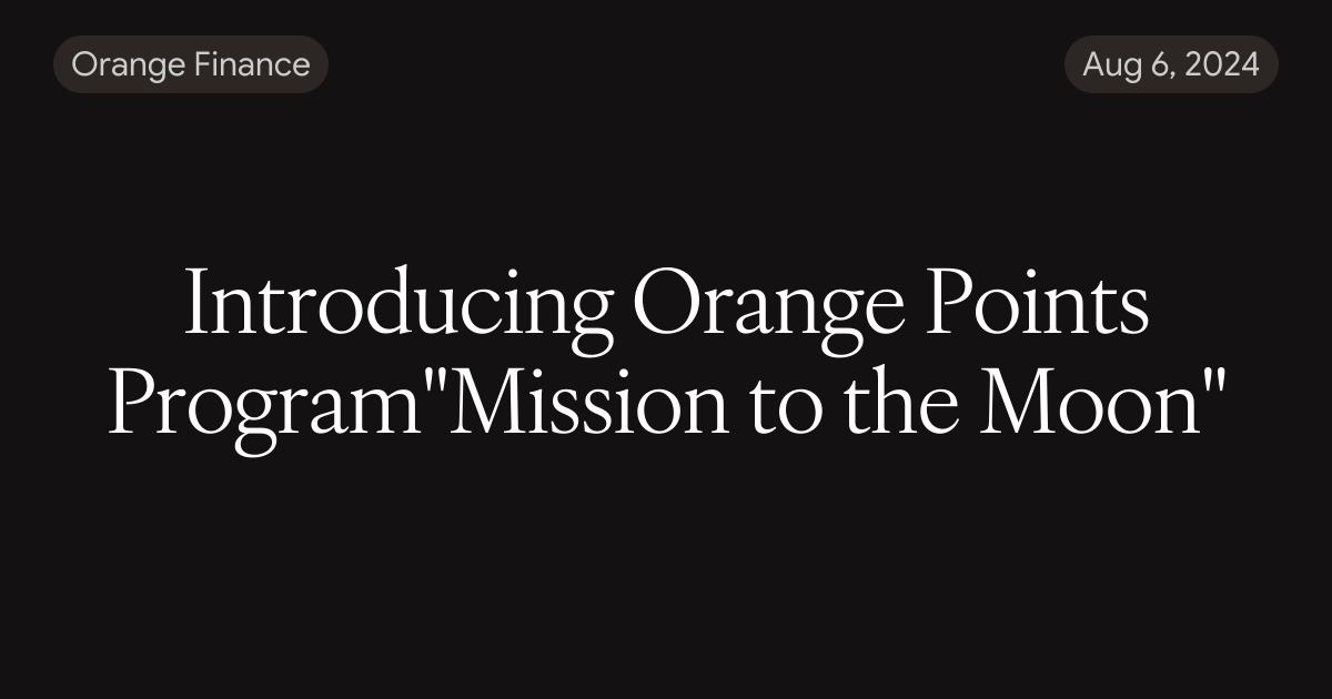 Introducing Orange Points Program
