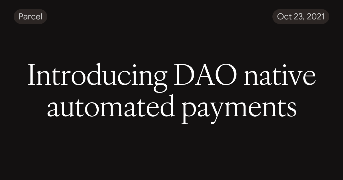 Introducing DAO native automated payments