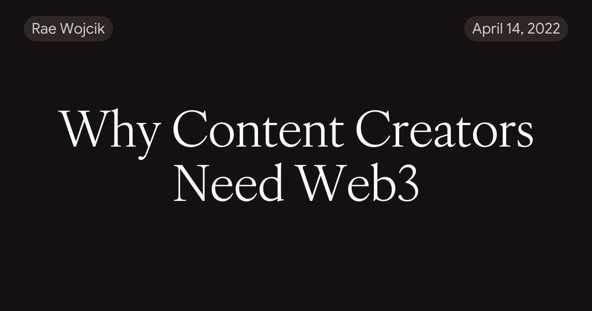 Why Content Creators Need Web3