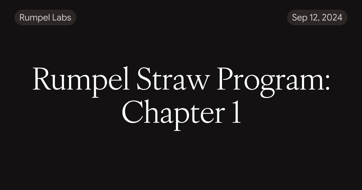 Rumpel Straw Program: Chapter 1