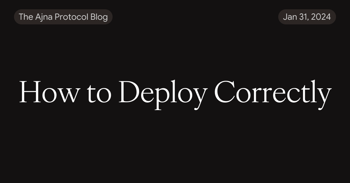 How to Deploy Correctly