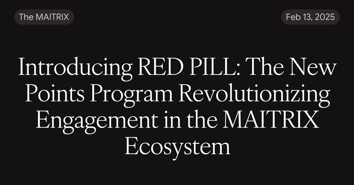 Introducing RED PILL: The New Points Program Revolutionizing Engagement ...