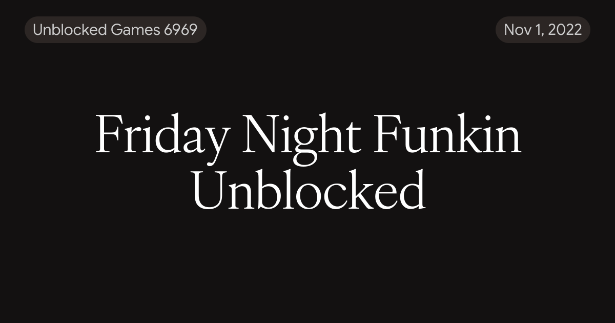 Friday Night Funkin Unblocked
