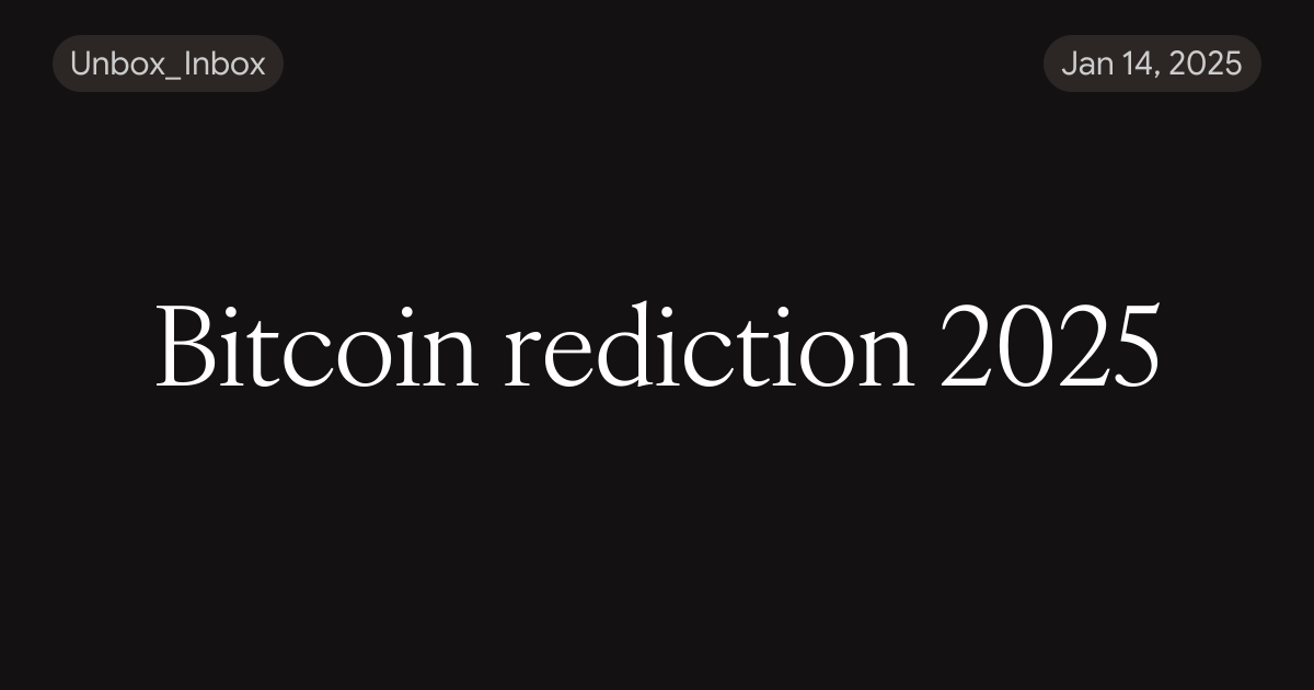 Bitcoin rediction 2025