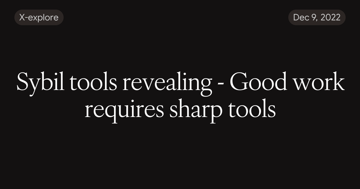 Sybil tools revealing - Good work requires sharp tools