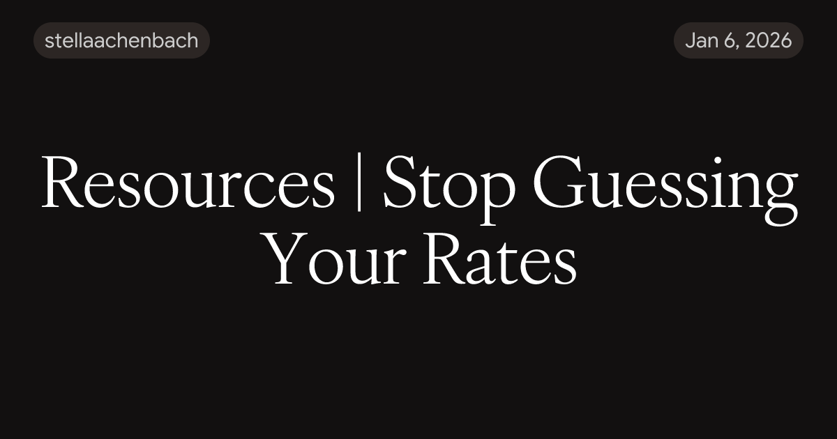 Preview image for Resources | Stop Guessing Your Rates
