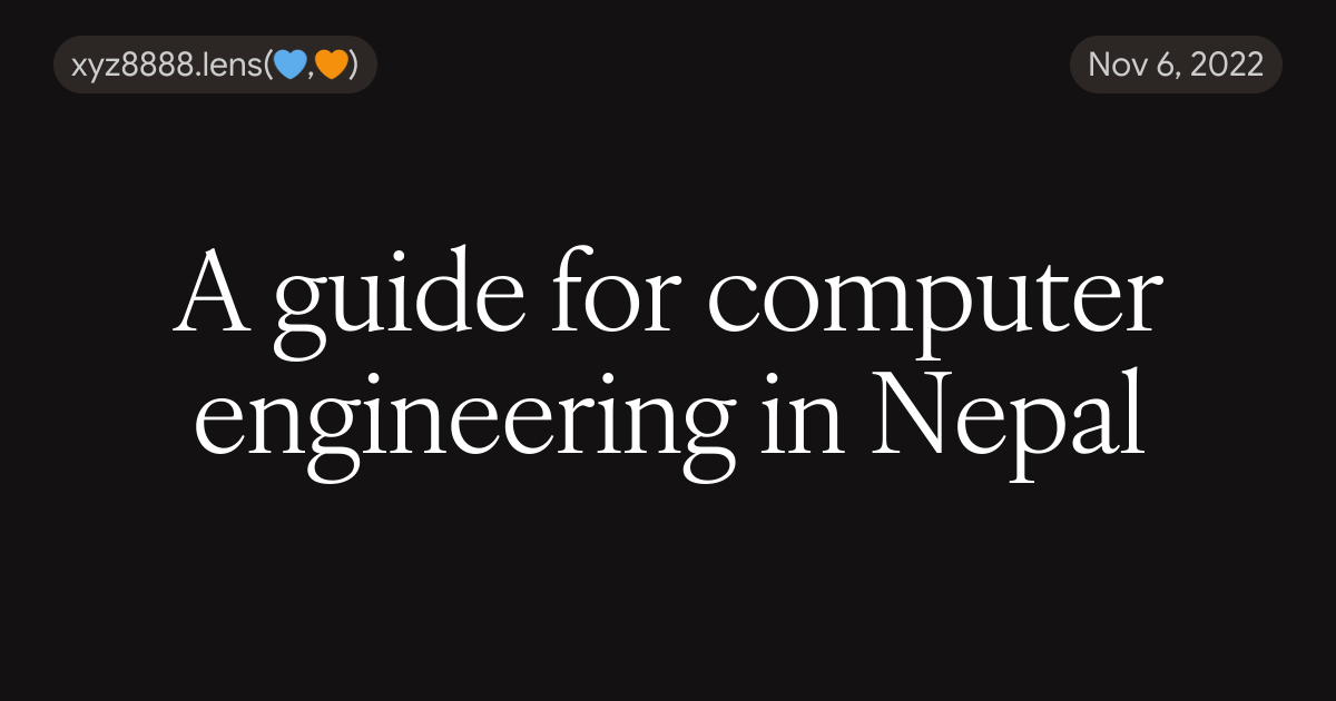 A guide for computer engineering in Nepal