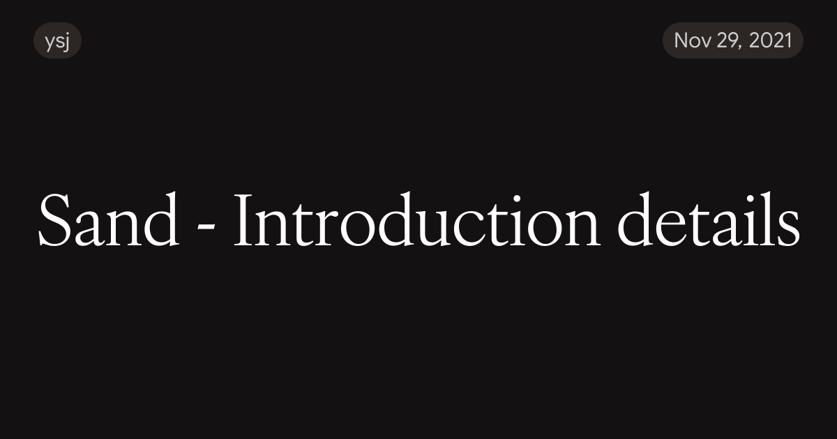 Sand - Introduction details
