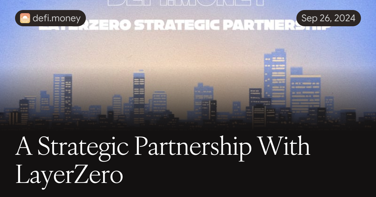 Layerzero Brian A Strategic Partnership With LayerZero