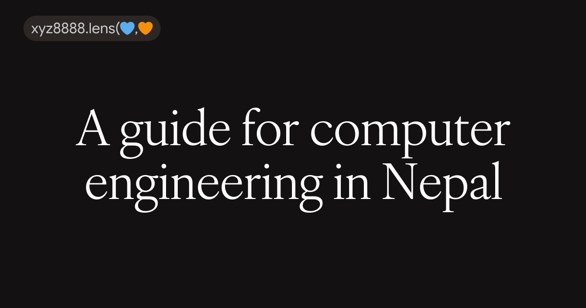 Designer Nepal Computer A guide for computer engineering in Nepal