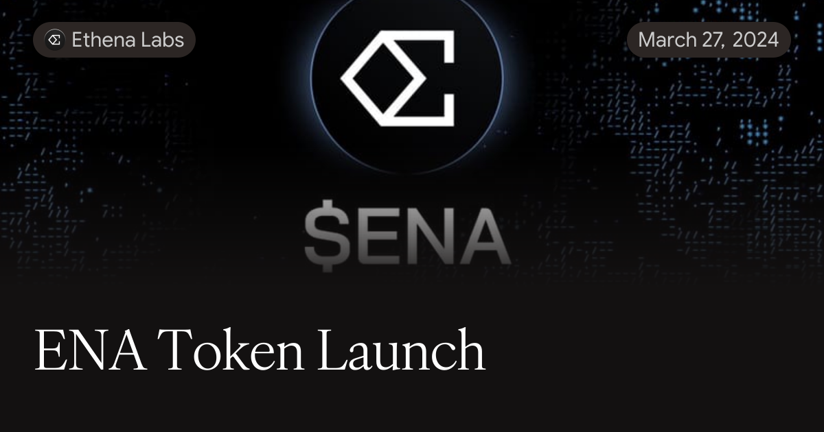 Ena Token ENA Token Launch