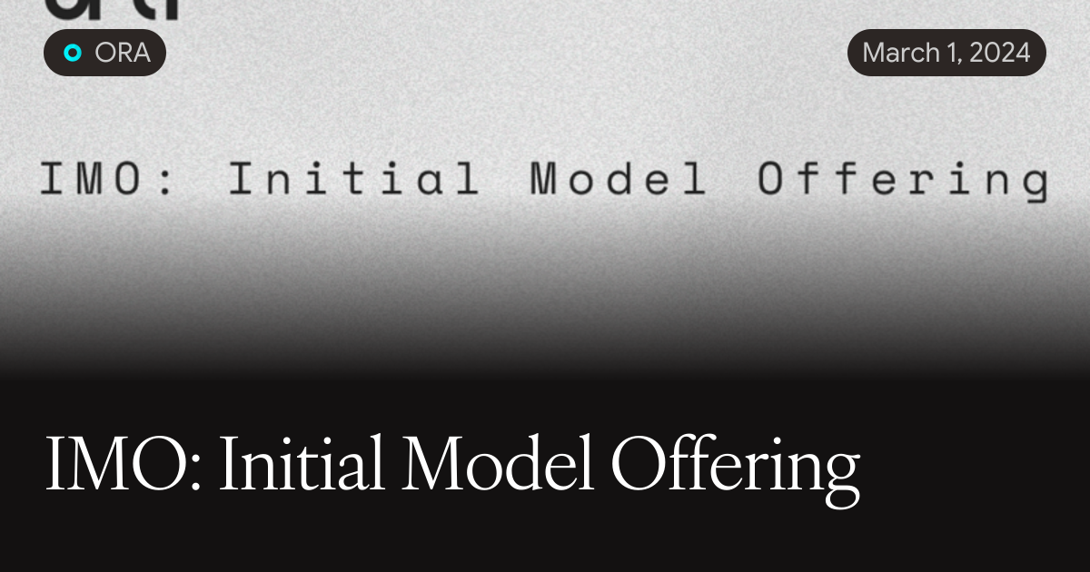Offering Model IMO: Initial Model Offering