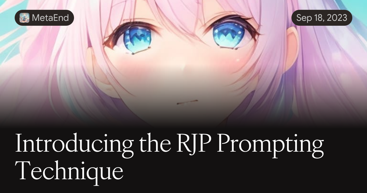 Tippe Rjp Introducing the RJP Prompting Technique