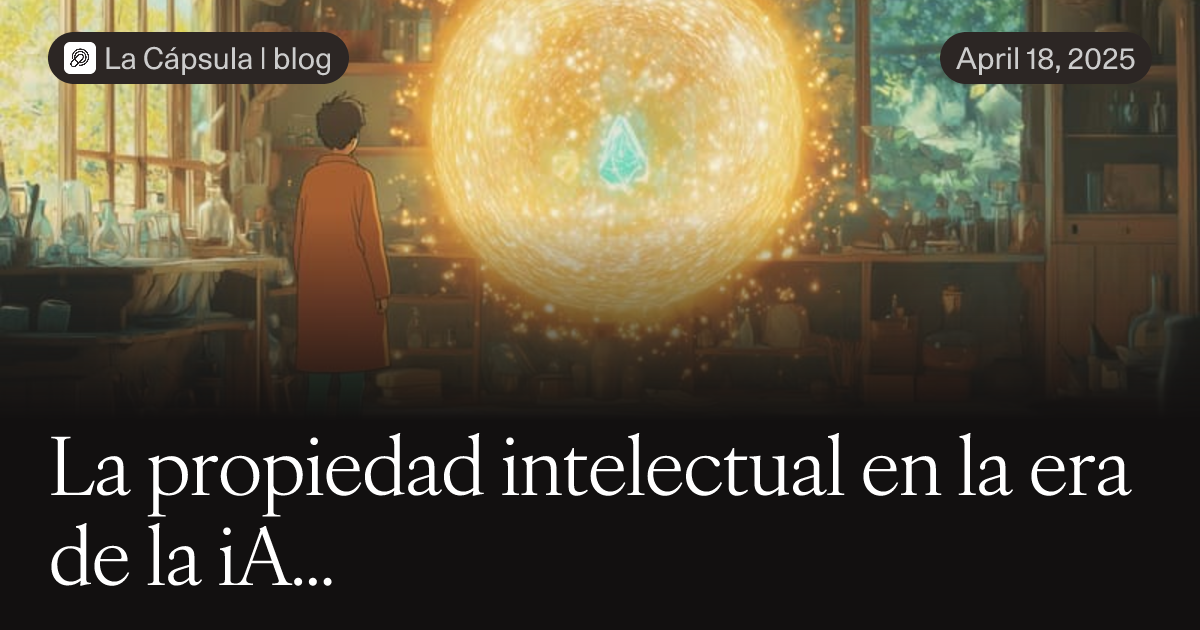 La propiedad intelectual en la era de la iA...