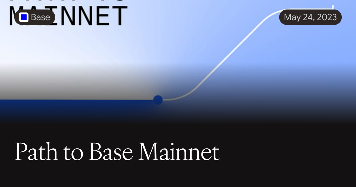 Path to Base Mainnet