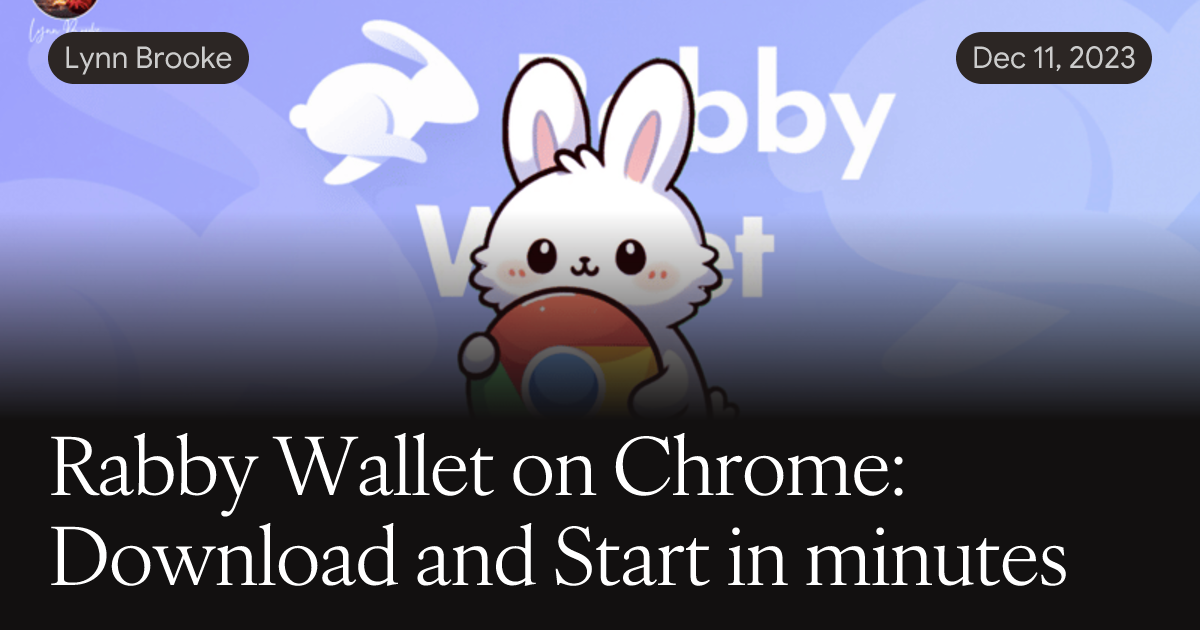 Rabby Wallet on Chrome: Download and Start in minutes